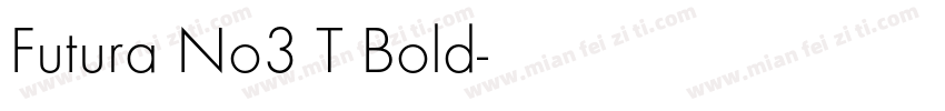 Futura No3 T Bold字体转换